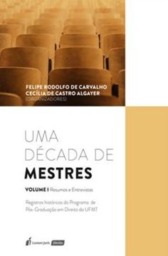 Imagem de UMA DECADA DE MESTRES - RESUMOS E ENTREVISTAS - VOLUME I 