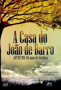 Imagem de A CASA DO JOAO-DE-BARRO - APCEF RS - 60 ANOS DE HISTORIA