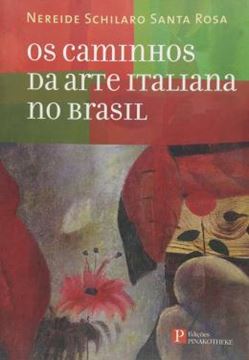 Imagem de OS CAMINHOS DA ARTE ITALIANA NO BRASIL