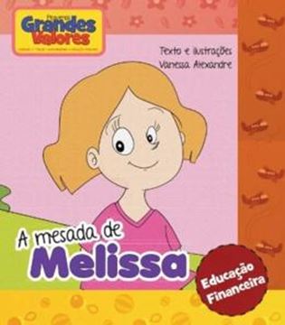 Imagem de A MESADA DE MELISSA - COLECAO PEQUENOS GRANDES VALORES