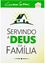 Imagem de SERVINDO A DEUS EM FAMILIA