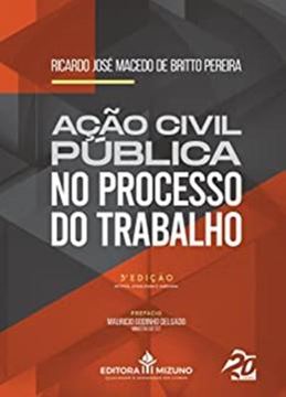 Imagem de ACAO CIVIL PUBLICA NO PROCESSO DO TRABALHO 3 ED