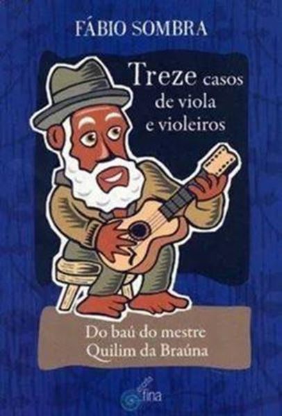Picture of 13 CASOS DE VIOLA E VIOLEIROS