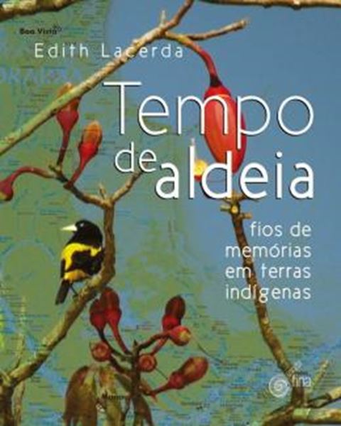 Picture of TEMPO DE ALDEIA - FIOS DE MEMORIAS EM TERRAS INDIGENAS
