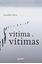 Imagem de VITIMA DE VITIMAS