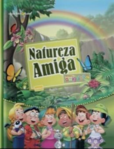 Picture of NATUREZA AMIGA - VOLUME 2 - COLECAO ENTRE AMIGOS