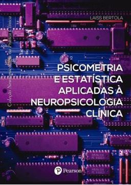 Imagem de PSICOMETRIA E ESTATISTICA APLICADAS A NEUROPSICOLOGIA CLINICA