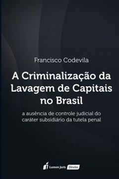 Imagem de A CRIMINALIZACAO DA LAVAGEM DE CAPITAIS NO BRASIL