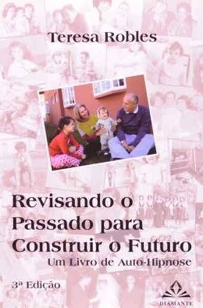 Picture of REVISANDO O PASSADO PARA CONSTRUIR O FUTURO - 3ª ED