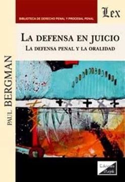 Imagem de LA DEFENSA EN JUICIO - LA DEFENSA PENAL Y LA ORALIDAD