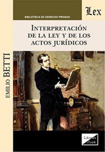 Picture of INTERPRETACION DE LA LEY DE DE LOS ACTOS JURIDICOS