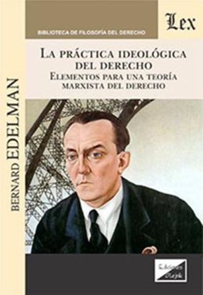 Picture of LA PRACTICA IDEOLOGICA DEL DERECHO
