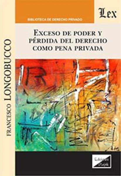 Picture of EXCESO DE PODER Y PERDIDA DEL DERECHO COMO PENA PRIVADA