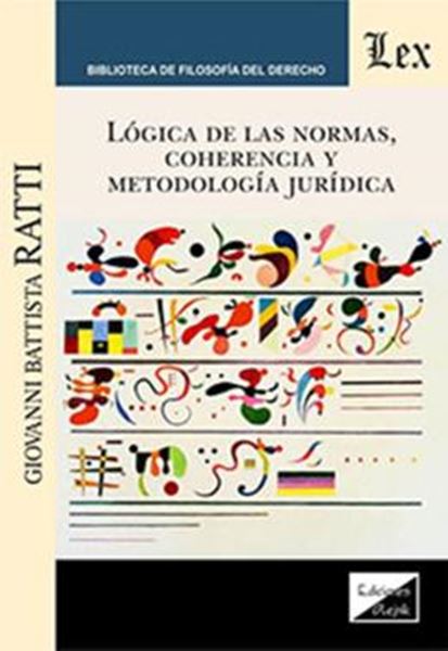 Picture of LOGICA DE LAS NORMAS, COHERENCIA Y METODOLOGIA JURIDICA