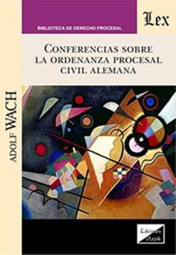 Imagem de CONFERENCIAS SOBRE LA ORDENANZA PROCESAL CIVIL ALEMANA