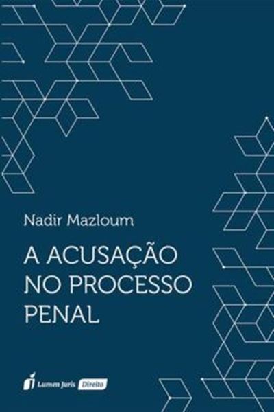 Picture of A ACUSACAO NO PROCESSO PENAL