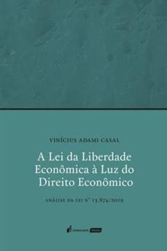 Imagem de A LEI DA LIBERDADE ECONOMICA A LUZ DO DIREITO ECONOMICO