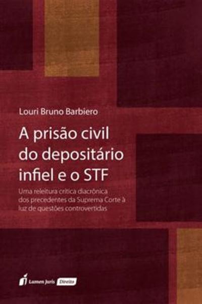 Picture of A PRISAO CIVIL DO DEPOSITARIO INFIEL E O STF