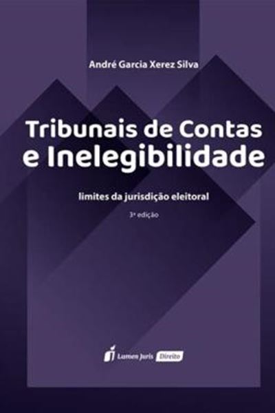 Picture of TRIBUNAIS DE CONTAS E INELEGIBILIDADE - 3ª ED.