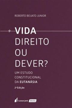Imagem de VIDA - DIREITO OU DEVER? - 2 ED