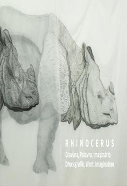 Picture of RHINOCERUS - GRAVURA, PALAVRA, IMAGINARIO - DRUCKGRAFIK, WORT, IMAGINATION