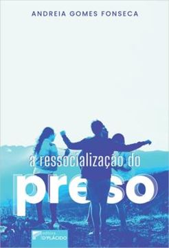 Imagem de A RESSOCIALIZACAO DO PRESO