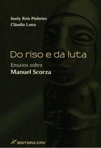 Picture of DO RISO E DA LUTA - ENSAIOS SOBRE MANUEL SCORZA