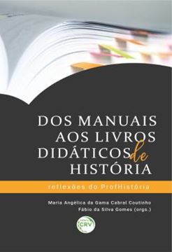 Imagem de DOS MANUAIS AOS LIVROS DIDATICOS DE HISTORIA - REFLEXOES DO PROFHISTORIA