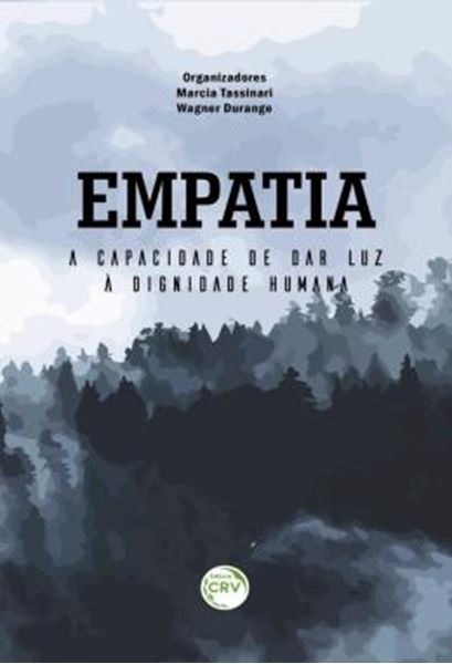 Picture of EMPATIA - A CAPACIDADE DE DAR LUZ A DIGNIDADE HUMANA