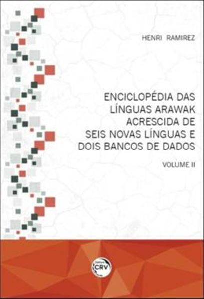 Picture of ENCICLOPEDIA DAS LINGUAS ARAWAK ACRESCIDA DE SEIS NOVAS LINGUAS E DOIS BANCOS DE DADOS - VOLUME 2
