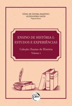 Imagem de ENSINO DE HISTORIA I - ESTUDOS E EXPERIENCIAS