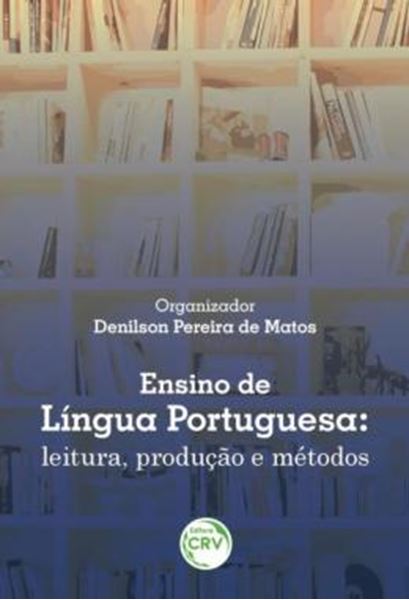 Picture of ENSINO DE LINGUA PORTUGUESA - LEITURA, PRODUCAO E METODOS