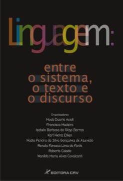 Imagem de LINGUAGEM - ENTRE O SISTEMA, O TEXTO E O DISCURSO