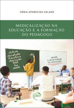 Imagem de MEDICALIZACAO NA EDUCACAO E A FORMACAO DO PEDAGOGO