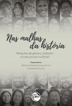 Imagem de NAS MALHAS DA HISTORIA - RELACOES DE GENERO, TRABALHO E LUTAS SOCIAIS NO BRASIL