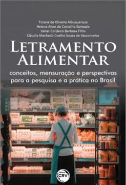 Imagem de LETRAMENTO ALIMENTAR - CONCEITOS, MENSURACAO E PERSPECTIVAS PARA A PESQUISA E A PRATICA NO BRASIL