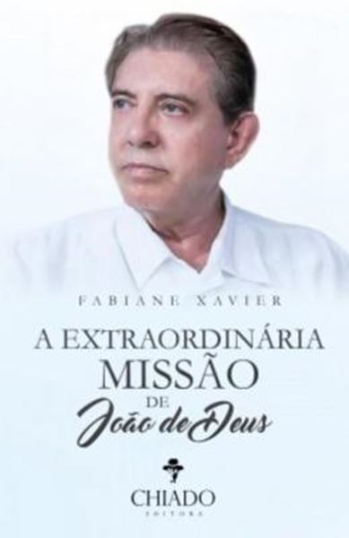 Picture of A EXTRAORDINARIA MISSAO DE JOAO DE DEUS