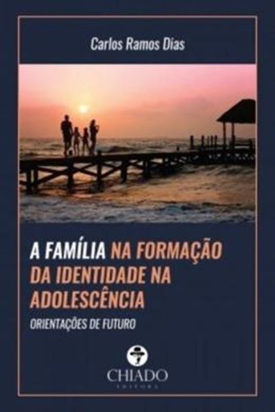 Picture of A FAMILIA NA FORMACAO DA IDENTIDADE NA ADOLESCENCIA