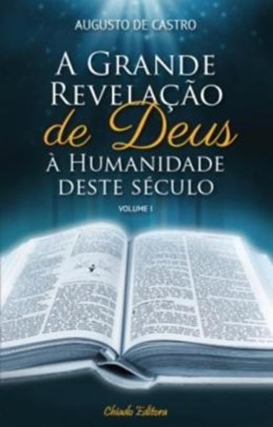 Picture of A GRANDE REVELACAO DE DEUS A HUMANIDADE DESTE SECULO – VOL I