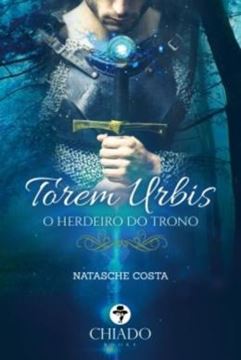 Imagem de TOREM URBIS - LIVRO 1 – O HERDEIRO DO TRONO