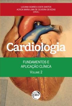 Imagem de CARDIOLOGIA - VOLUME 2 - FUNDAMENTOS E APLICACAO CLINICA