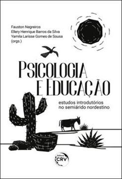Imagem de PSICOLOGIA E EDUCACAO - ESTUDOS INTRODUTORIOS NO SEMIARIDO NORDESTINO