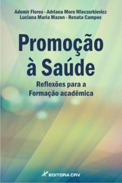 Picture of PROMOCAO A SAUDE - REFLEXOES PARA A FORMACAO ACADEMICA