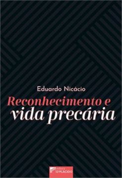 Imagem de RECONHECIMENTO E VIDA PRECARIA
