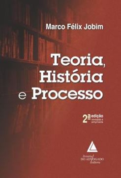 Imagem de TEORIA, HISTORIA E PROCESSO - 2ª ED
