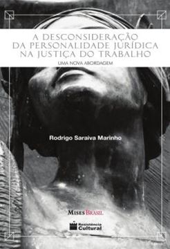 Imagem de A DESCONSIDERACAO DA PERSONALIDADE JURIDICA NA JUSTICA DO TRABALHO - UMA NOVA ABORDAGEM