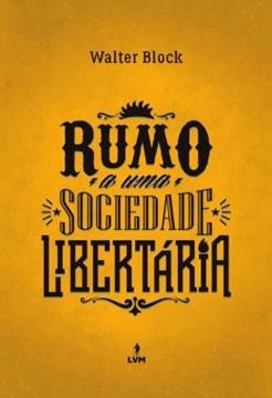 Imagem de RUMO A UMA SOCIEDADE LIBERTARIA