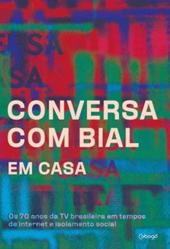 Imagem de CONVERSA COM BIAL EM CASA - OS 70 ANOS DA TV BRASILEIRA EM TEMPOS DE INTERNET E ISOLAMENTO SOCIAL