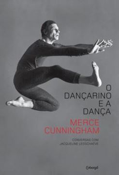 Imagem de O DANCARINO E A DANCA - CONVERSAS COM JACQUELINE LESSCHAEVE