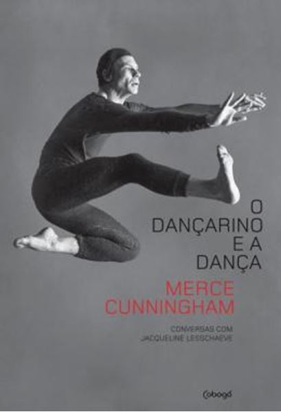Picture of O DANCARINO E A DANCA - CONVERSAS COM JACQUELINE LESSCHAEVE